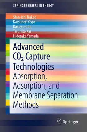 Nakao / Yogo / Yamada |  Advanced CO2 Capture Technologies | Buch |  Sack Fachmedien
