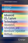 Nakao / Yogo / Yamada |  Advanced CO2 Capture Technologies | Buch |  Sack Fachmedien