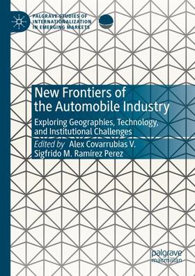 Ramírez Perez / Covarrubias V. | New Frontiers of the Automobile Industry | Buch | 978-3-030-18883-2 | sack.de