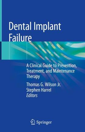 Harrel / Wilson Jr. |  Dental Implant Failure | Buch |  Sack Fachmedien