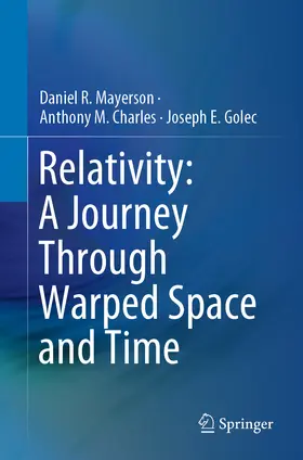 Mayerson / Charles / Golec | Relativity: A Journey Through Warped Space and Time | E-Book | www.sack.de