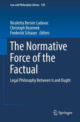 Bersier Ladavac / Schauer / Bezemek | The Normative Force of the Factual | Buch | 978-3-030-18928-0 | sack.de