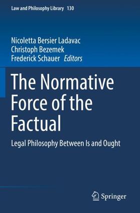 Bersier Ladavac / Schauer / Bezemek | The Normative Force of the Factual | Buch | 978-3-030-18931-0 | sack.de