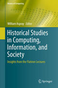 Aspray |  Historical Studies in Computing, Information, and Society | eBook | Sack Fachmedien
