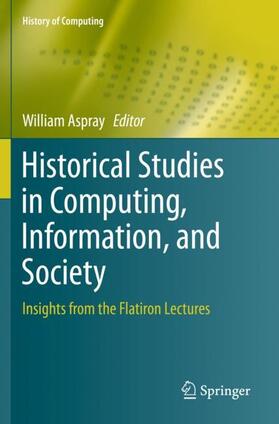 Aspray |  Historical Studies in Computing, Information, and Society | Buch |  Sack Fachmedien