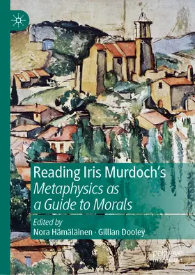 Hämäläinen / Dooley |  Reading Iris Murdoch's Metaphysics as a Guide to Morals | eBook | Sack Fachmedien