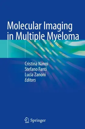 Nanni / Zanoni / Fanti | Molecular Imaging in Multiple Myeloma | Buch | 978-3-030-19021-7 | sack.de