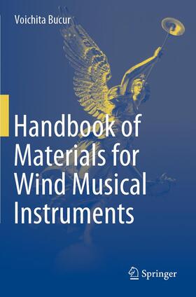 Bucur | Handbook of Materials for Wind Musical Instruments | Buch | 978-3-030-19177-1 | sack.de