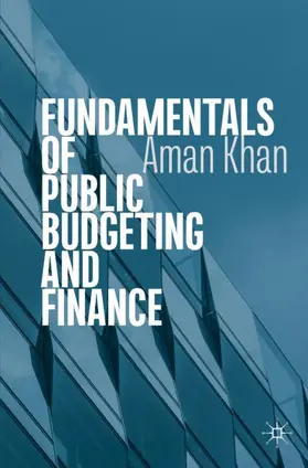 Khan |  Fundamentals of Public Budgeting and Finance | Buch |  Sack Fachmedien