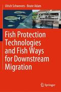 Adam / Schwevers |  Fish Protection Technologies and Fish Ways for Downstream Migration | Buch |  Sack Fachmedien