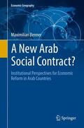 Benner |  A New Arab Social Contract? | Buch |  Sack Fachmedien