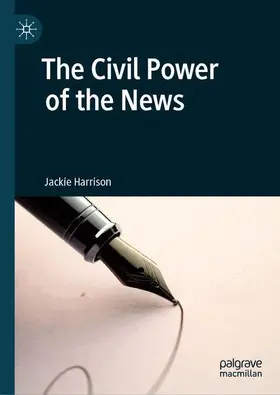 Harrison |  The Civil Power of the News | Buch |  Sack Fachmedien