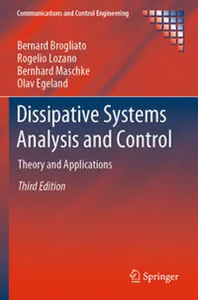 Brogliato / Egeland / Lozano |  Dissipative Systems Analysis and Control | Buch |  Sack Fachmedien
