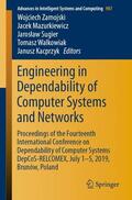 Zamojski / Mazurkiewicz / Kacprzyk |  Engineering in Dependability of Computer Systems and Networks | Buch |  Sack Fachmedien