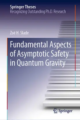 Slade | Fundamental Aspects of Asymptotic Safety in Quantum Gravity | E-Book | www.sack.de