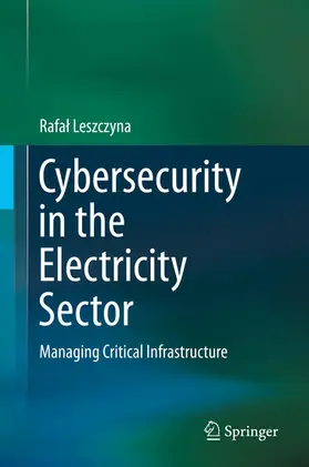 Leszczyna | Cybersecurity in the Electricity Sector | E-Book | www.sack.de