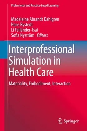 Abrandt Dahlgren / Rystedt / Felländer-Tsai | Interprofessional Simulation in Health Care | E-Book | sack.de