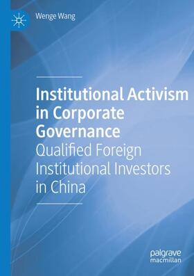 Wang | Institutional Activism in Corporate Governance | Buch | 978-3-030-19579-3 | sack.de