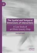 Izadi |  The Spatial and Temporal Dimensions of Interactions | Buch |  Sack Fachmedien