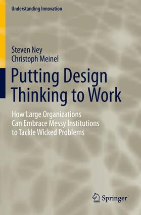 Meinel / Ney | Putting Design Thinking to Work | Buch | 978-3-030-19611-0 | sack.de