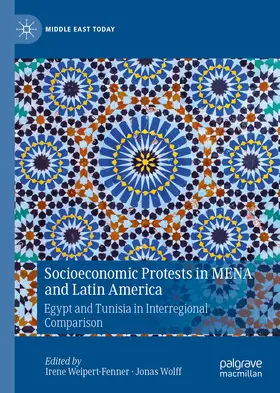 Weipert-Fenner / Wolff |  Socioeconomic Protests in MENA and Latin America | eBook | Sack Fachmedien