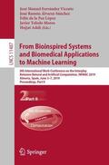 Ferrández Vicente / Álvarez-Sánchez / Adeli |  From Bioinspired Systems and Biomedical Applications to Machine Learning | Buch |  Sack Fachmedien