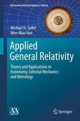 Soffel / Han |  Applied General Relativity | eBook | Sack Fachmedien