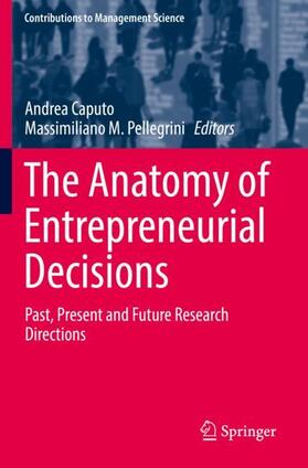 Pellegrini / Caputo |  The Anatomy of Entrepreneurial Decisions | Buch |  Sack Fachmedien