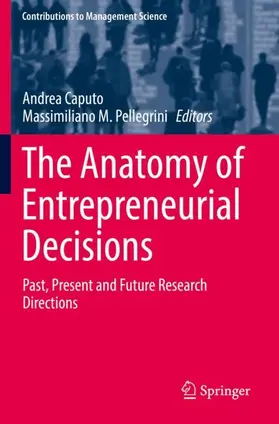 Pellegrini / Caputo |  The Anatomy of Entrepreneurial Decisions | Buch |  Sack Fachmedien