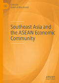 Macdonald |  Southeast Asia and the ASEAN Economic Community | eBook | Sack Fachmedien