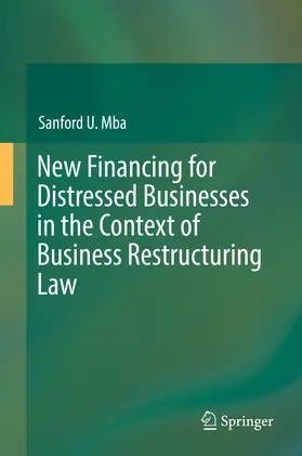 Mba | New Financing for Distressed Businesses in the Context of Business Restructuring Law | E-Book | www.sack.de