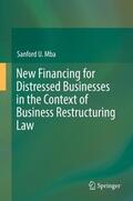 Mba |  New Financing for Distressed Businesses in the Context of Business Restructuring Law | Buch |  Sack Fachmedien