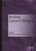 Harvey / Kossew |  Reading Coetzee's Women | Buch |  Sack Fachmedien