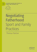 Fletcher |  Negotiating Fatherhood | eBook | Sack Fachmedien