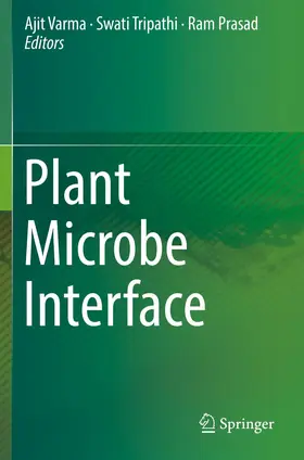 Varma / Tripathi / Prasad |  Plant Microbe Interface | Buch |  Sack Fachmedien