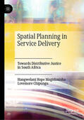 Magidimisha / Chipungu |  Spatial Planning in Service Delivery | eBook | Sack Fachmedien