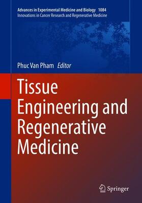 Pham | Tissue Engineering and Regenerative Medicine | Buch | 978-3-030-19856-5 | sack.de