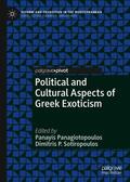 Sotiropoulos / Panagiotopoulos |  Political and Cultural Aspects of Greek Exoticism | Buch |  Sack Fachmedien