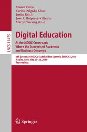 Calise / Delgado Kloos / Reich |  Digital Education: At the MOOC Crossroads Where the Interests of Academia and Business Converge | eBook | Sack Fachmedien