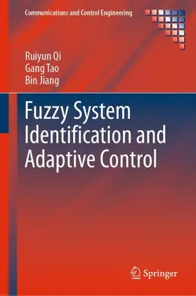 Qi / Jiang / Tao |  Fuzzy System Identification and Adaptive Control | Buch |  Sack Fachmedien