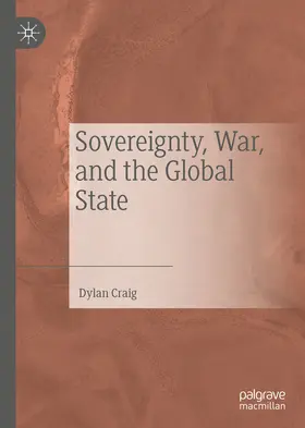 Craig | Sovereignty, War, and the Global State | E-Book | www.sack.de