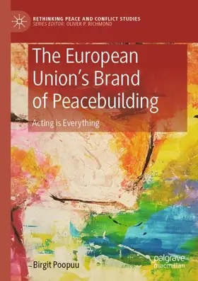 Poopuu |  The European Union's Brand of Peacebuilding | Buch |  Sack Fachmedien