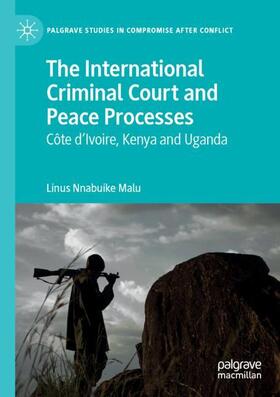 Malu | The International Criminal Court and Peace Processes | Buch | 978-3-030-19907-4 | sack.de