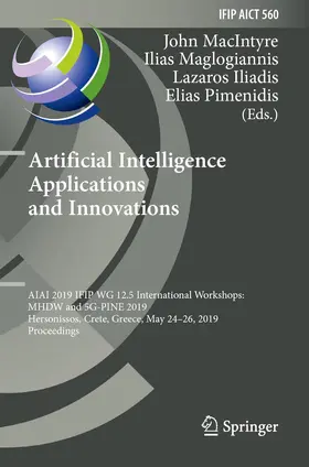 MacIntyre / Maglogiannis / Iliadis |  Artificial Intelligence Applications and Innovations | Buch |  Sack Fachmedien
