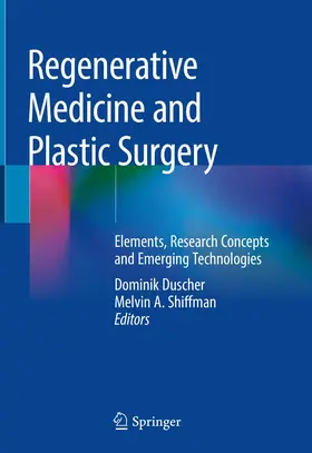 Duscher / Shiffman |  Regenerative Medicine and Plastic Surgery | Buch |  Sack Fachmedien