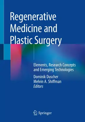 Duscher / Shiffman |  Regenerative Medicine and Plastic Surgery | Buch |  Sack Fachmedien