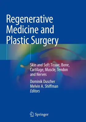 Duscher / Shiffman |  Regenerative Medicine and Plastic Surgery | Buch |  Sack Fachmedien