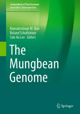 Nair / Lee / Schafleitner | The Mungbean Genome | Buch | 978-3-030-20007-7 | www.sack.de