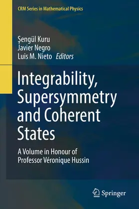 Kuru / Negro / Nieto |  Integrability, Supersymmetry and Coherent States | eBook | Sack Fachmedien