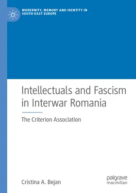 Bejan | Intellectuals and Fascism in Interwar Romania | E-Book | sack.de